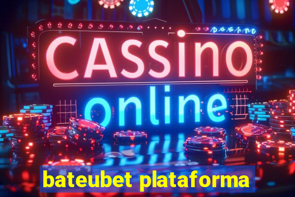 bateubet plataforma